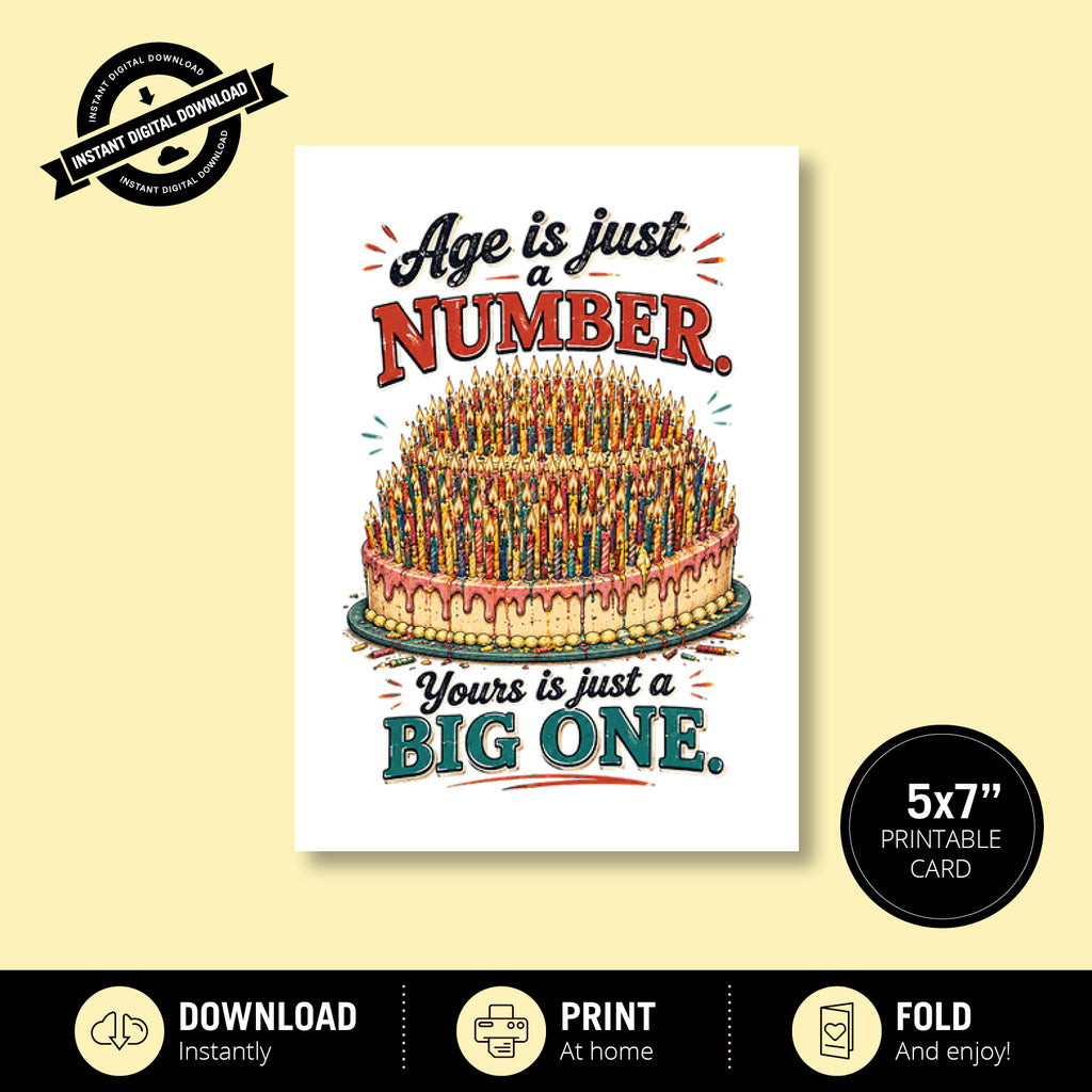 Greeting Card - Age Is Just a Number, You're Just a Big One
