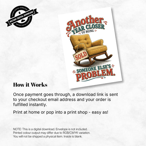 Greeting Card - Another year closer to being some else's problem