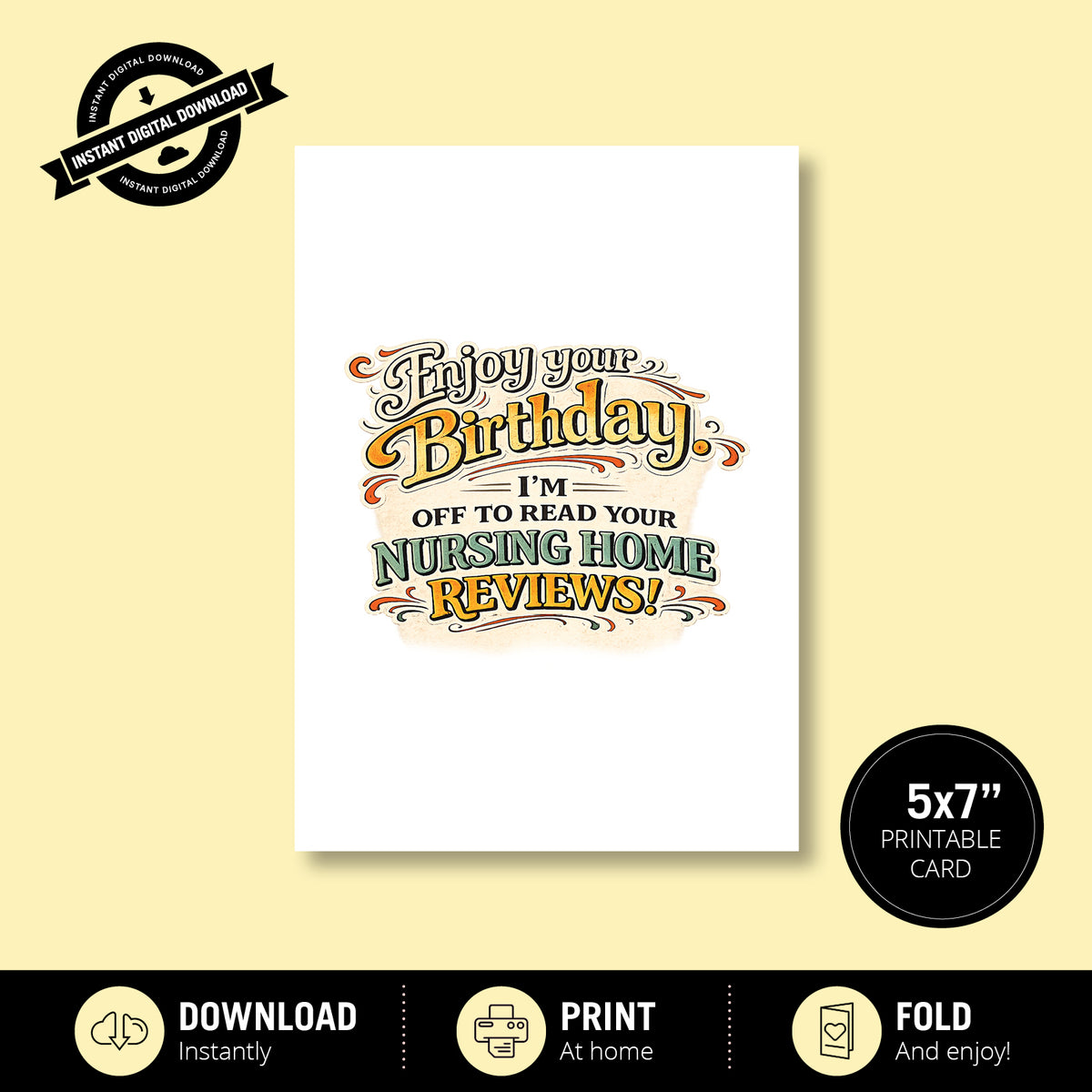 Greeting Card - Enjoy Your Birthday, I'm Off to Read Your Nursing Home Reviews