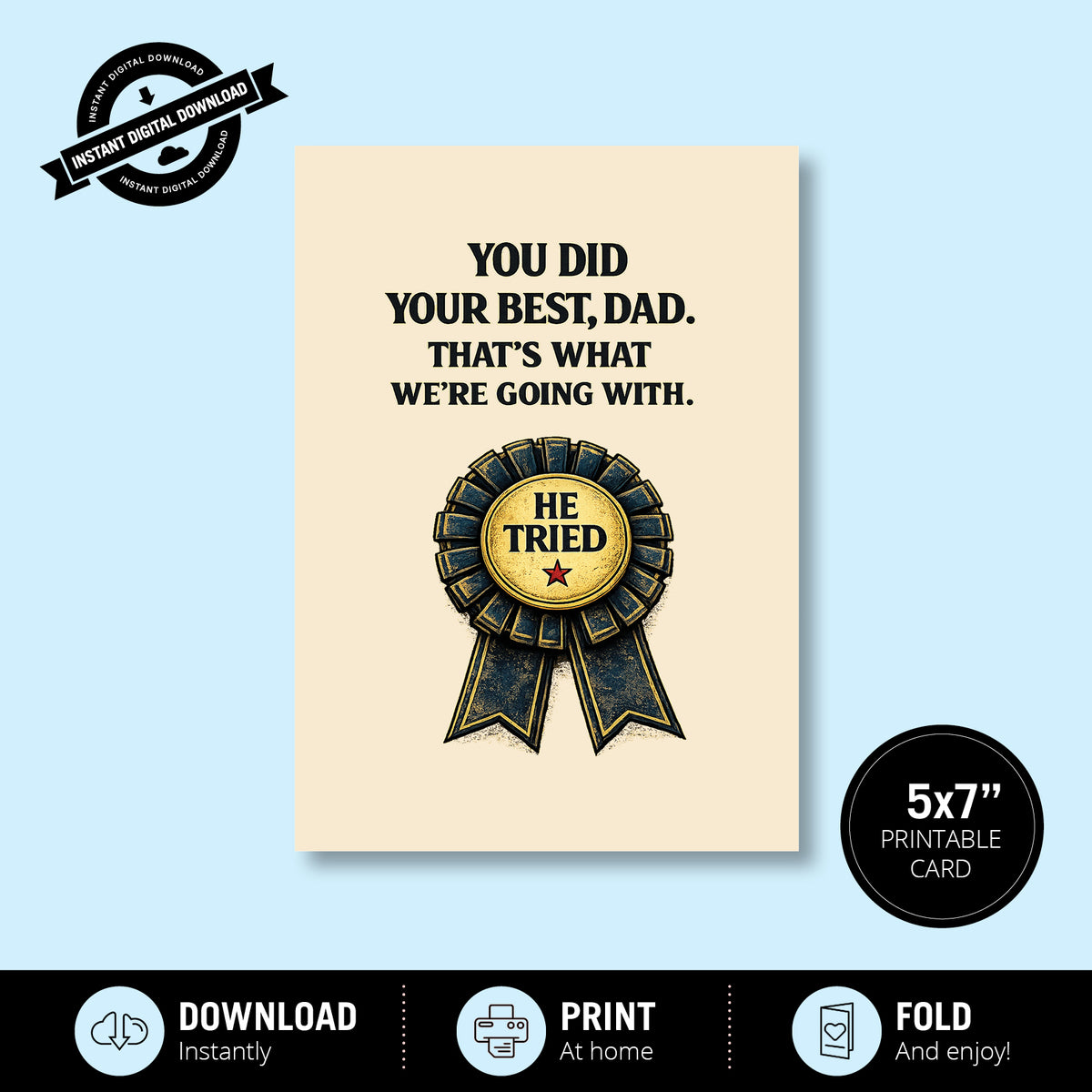 Greeting Card - You Did Your Best Dad, That's What We're Going With
