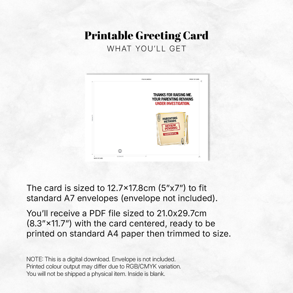 Greeting Card - Thanks for Raising Me, Your Parenting Remains Under Investigation