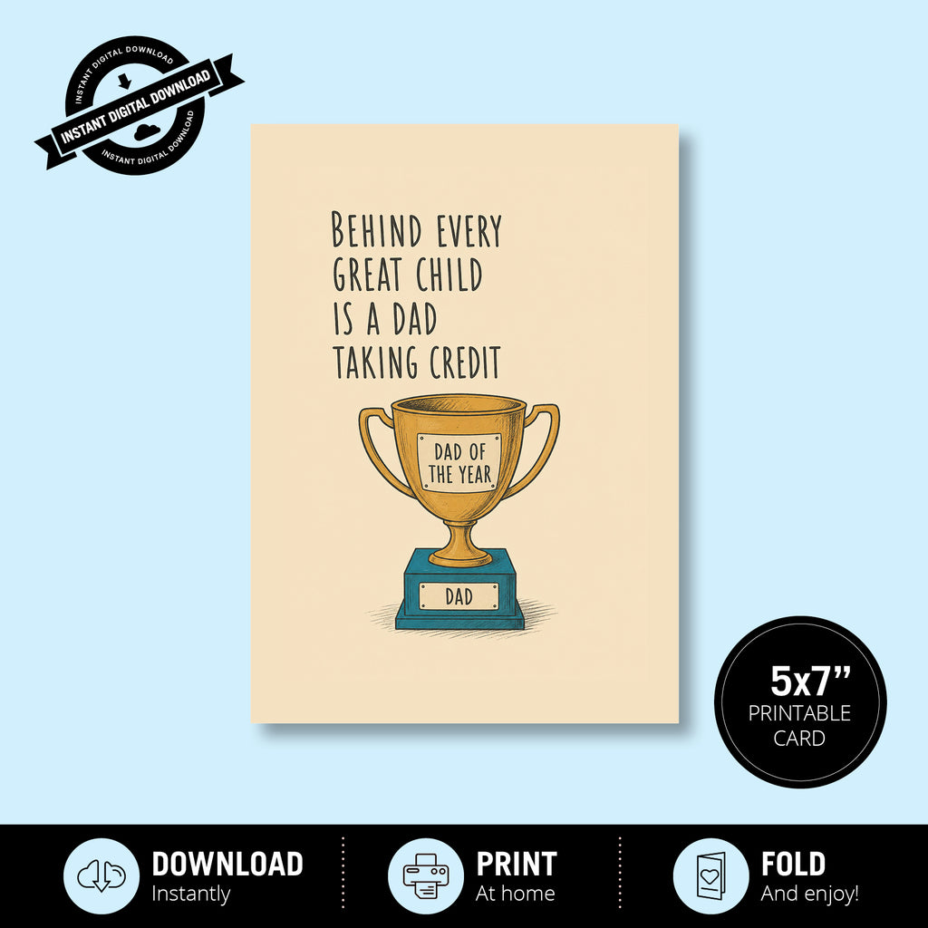 Greeting Card - Behind Every Great Child Is a Dad Taking Credit (Vol. 2)