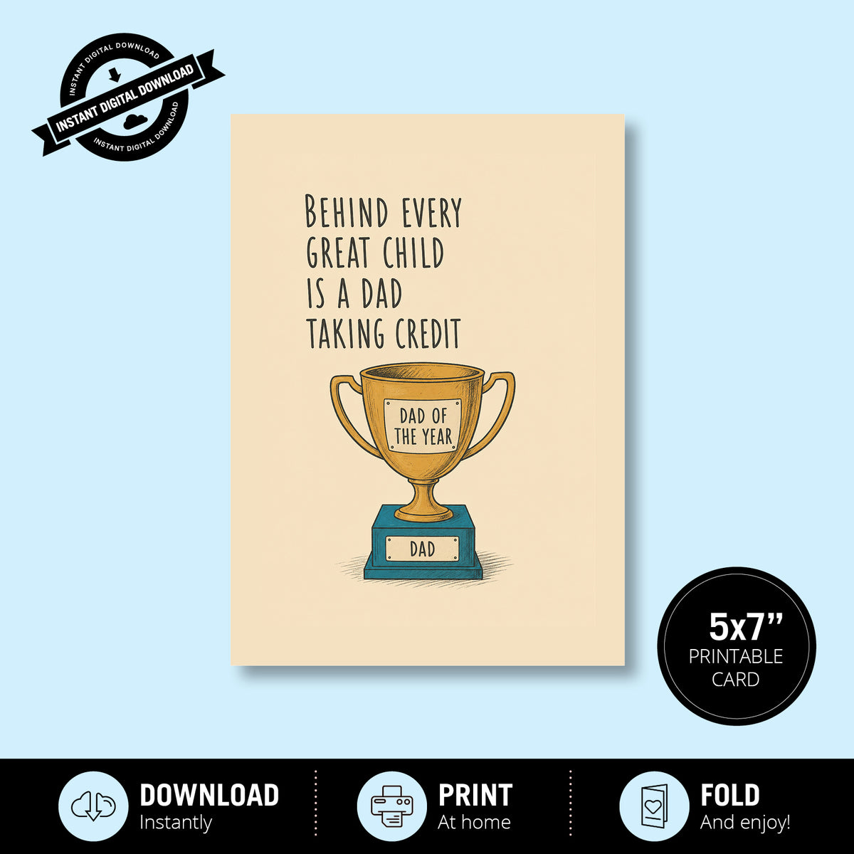 Greeting Card - Behind Every Great Child Is a Dad Taking Credit (Vol. 2)