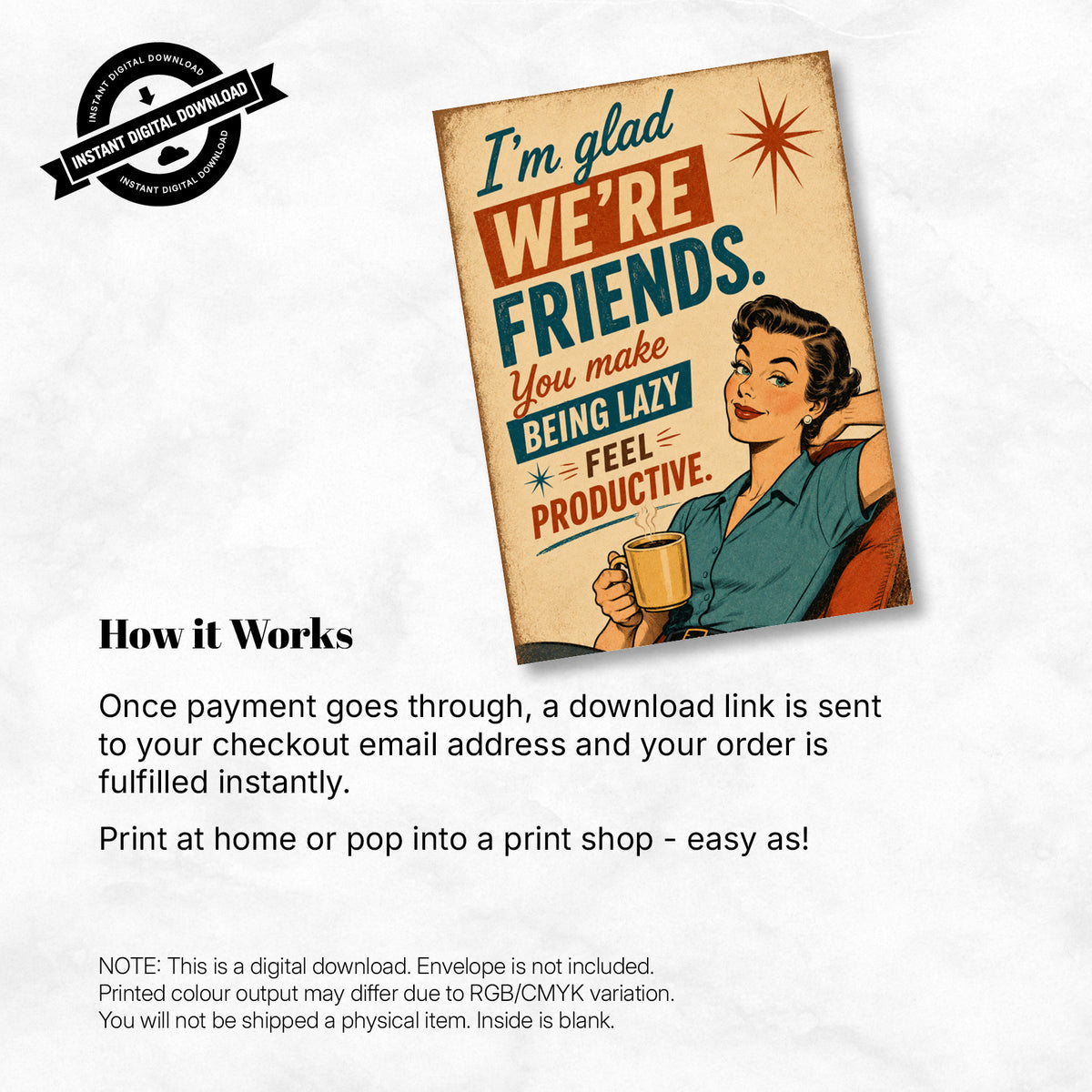 Greeting Card - I'm glad we're friends, you make being lazy feel productive